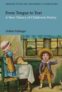 bokomslag From Tongue to Text: A New Reading of Children's Poetry