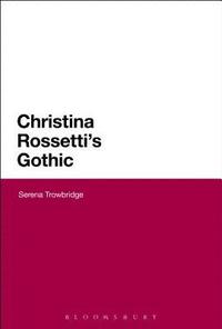 bokomslag Christina Rossetti's Gothic