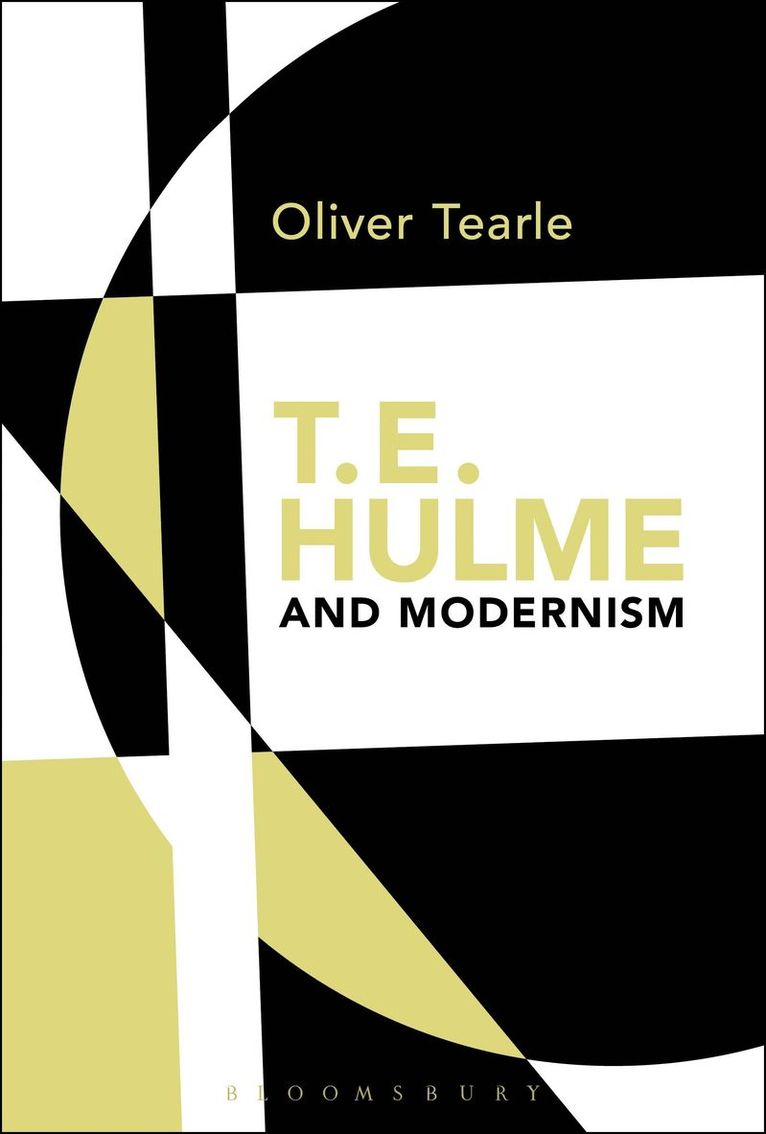 Oliver Tearle - T.E. Hulme and Modernism, Häftad