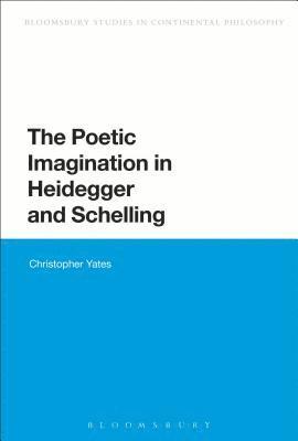 Poetic Imagination in Heidegger and Schelling