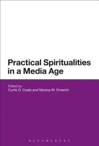 bokomslag Practical Spiritualities in a Media Age