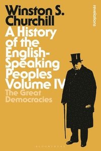 bokomslag A History of the English-Speaking Peoples Volume IV