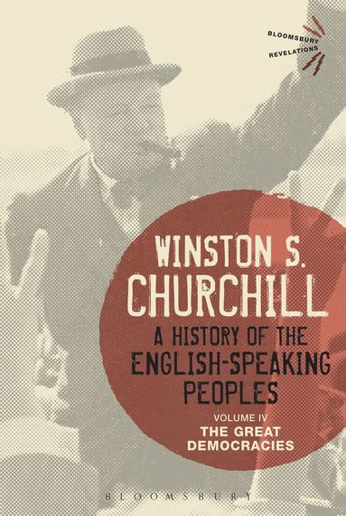 Sir Winston S. Churchill - History of the English-Speaking Peoples Volume IV, Inbunden
