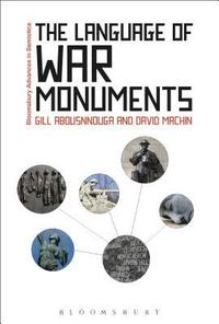 bokomslag The Language of War Monuments