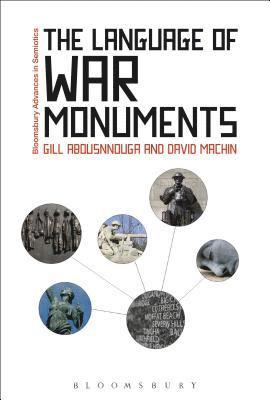 David Machin, Gill Abousnnouga, Gregory Paschalidis - Language of War Monuments, Häftad