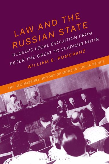 William E. Pomeranz, Michael S. Melancon - Law and the Russian State, Inbunden