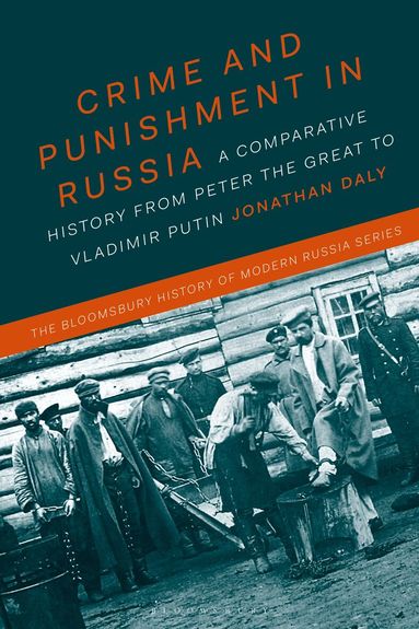 Jonathan Daly, Michael S. Melancon - Crime and Punishment in Russia, Häftad