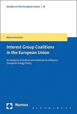 Maren Kreutler - Kreutler, M: Formation of Coalitions in the European Union, Inbunden