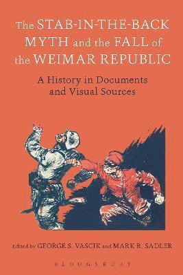 The Stab-in-the-Back Myth and the Fall of the Weimar Republic 1