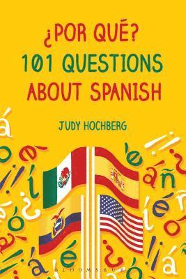 bokomslag ¿Por qué? 101 Questions About Spanish