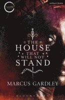 The House That Will Not Stand 1