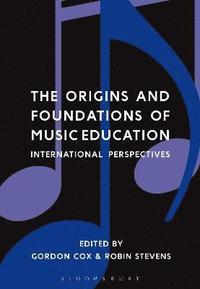 bokomslag The Origins and Foundations of Music Education