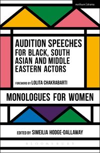 bokomslag Audition Speeches for Black, South Asian and Middle Eastern Actors: Monologues for Women