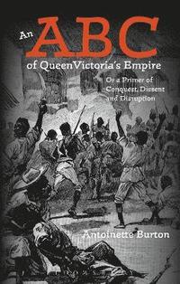 bokomslag An ABC of Queen Victoria's Empire