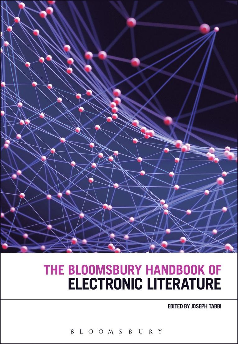 Bloomsbury Handbook of Electronic Literature