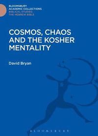 bokomslag Cosmos, Chaos and the Kosher Mentality