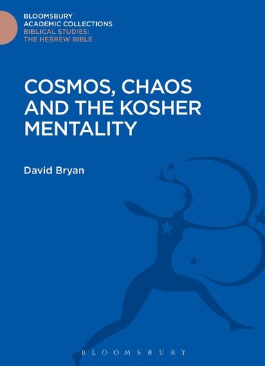David Bryan - Cosmos, Chaos and the Kosher Mentality, Inbunden