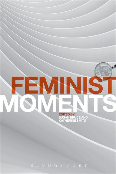Susan Bruce, Katherine Smits - Feminist Moments, Häftad