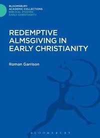 bokomslag Redemptive Almsgiving in Early Christianity