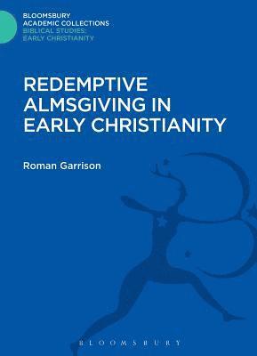 Redemptive Almsgiving in Early Christianity 1