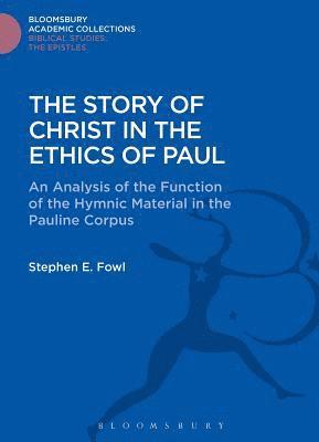 The Story of Christ in the Ethics of Paul 1