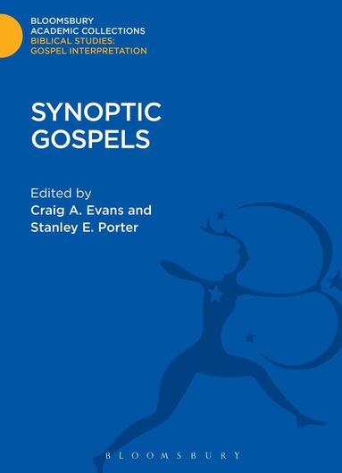 Stanley E. Porter, Craig a. Evans, Stanley E. Porter, Craig A. Evans - Synoptic Gospels, Inbunden
