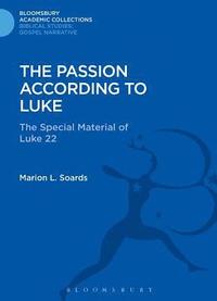 bokomslag The Passion According to Luke