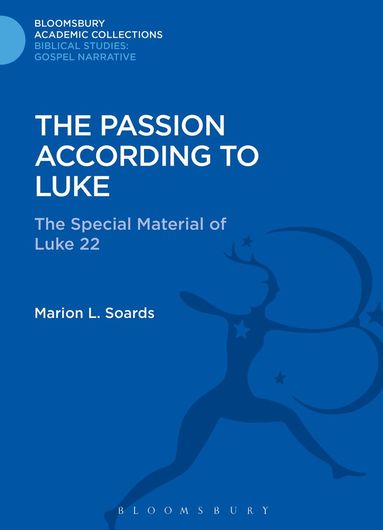 Marion L. Soards - Passion According to Luke, Inbunden