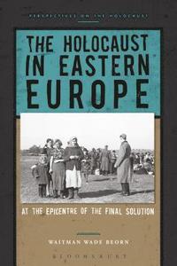 bokomslag The Holocaust in Eastern Europe