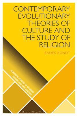 Contemporary Evolutionary Theories of Culture and the Study of Religion 1