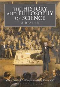 bokomslag The History and Philosophy of Science:  A Reader