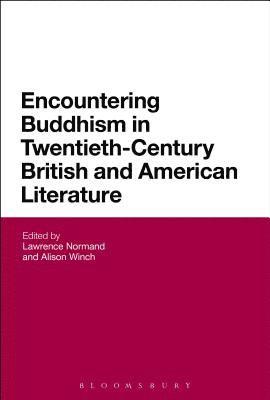 Encountering Buddhism in Twentieth-Century British and American Literature 1