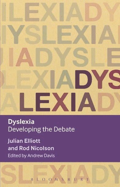 Julian Elliott, Rod Nicolson, UK) Elliott, Julian (Collingwood College, UK and Durham University, UK) Nicolson, Professor Rod (University of Sheffield, Andrew Davis, UK) Davis, Andrew (Durham University - Dyslexia, Häftad