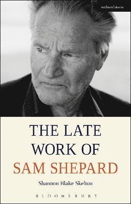 Late Work of Sam Shepard