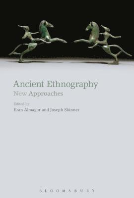 Bloomsbury Publishing, Eran Almagor, Joseph Skinner - Ancient Ethnography, Häftad