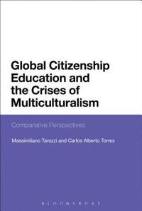 bokomslag Global Citizenship Education and the Crises of Multiculturalism