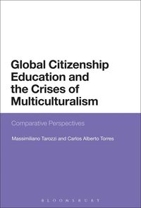 bokomslag Global Citizenship Education and the Crises of Multiculturalism