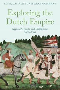 bokomslag Exploring the Dutch Empire
