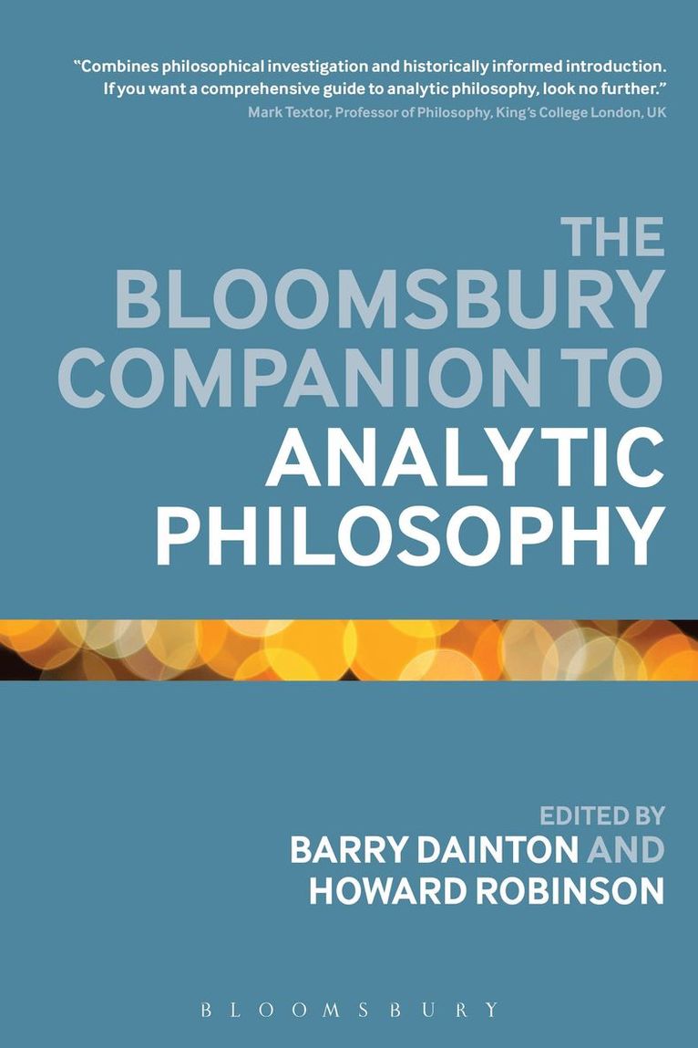 The Bloomsbury Companion to Analytic Philosophy 1