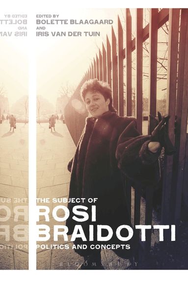 Bolette Blaagaard, Iris van der Tuin - Subject of Rosi Braidotti, Häftad