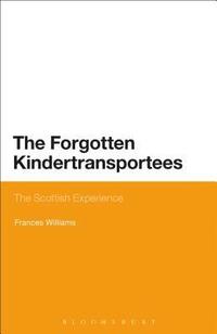 bokomslag The Forgotten Kindertransportees