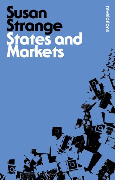 Susan Strange - States and Markets, Häftad