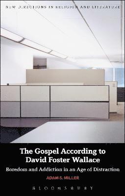 bokomslag The Gospel According to David Foster Wallace