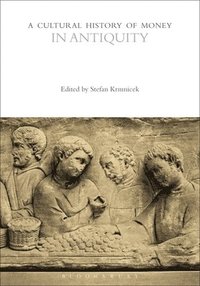 bokomslag A Cultural History of Money in Antiquity