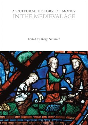 bokomslag Cultural History of Money in the Medieval Age