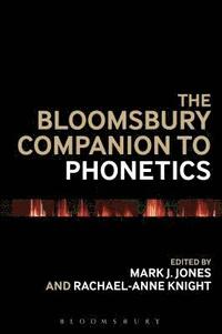 bokomslag The Bloomsbury Companion to Phonetics
