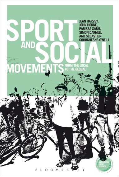 Jean Harvey, John Horne, Parissa Safai, Sebastien Courchesne-O'Neill, Simon Darnell, John Horne - Sport and Social Movements, Häftad