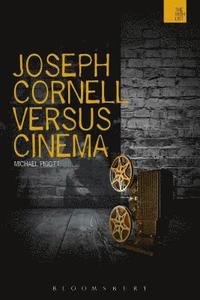 bokomslag Joseph Cornell Versus Cinema