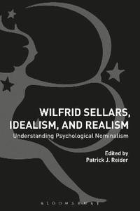 bokomslag Wilfrid Sellars, Idealism, and Realism