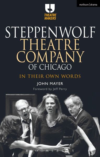 John Mayer - Steppenwolf Theatre Company of Chicago, Häftad